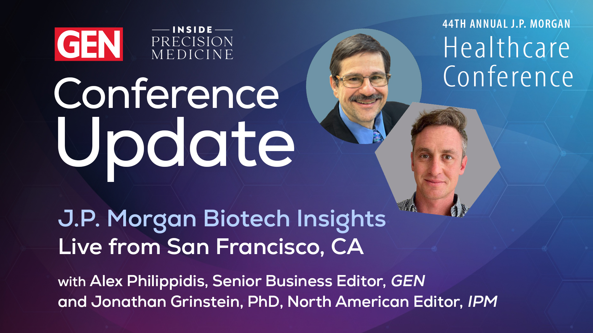 Reporting Live from JPM 2026: Alex Philippidis and Jonathan Grinstein, PhD